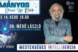 Tudomnyos Stand Up Estek - Mestersges intelligencia