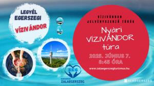Nyári Vízivándor-túra a Tourinform Irodával és a Zalai Teker(g)őkkel Nyári Vízivándor-túra a Tourinform Irodával és a Zalai Teker(g)őkkel