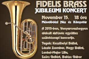 Fidelis Brass jubileumi koncert
