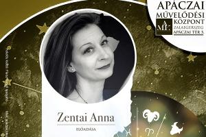 Zentai Anna asztrológiai és asztrozófiai előadása